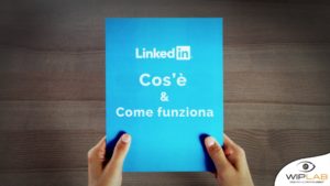 linkedin cose e come funziona